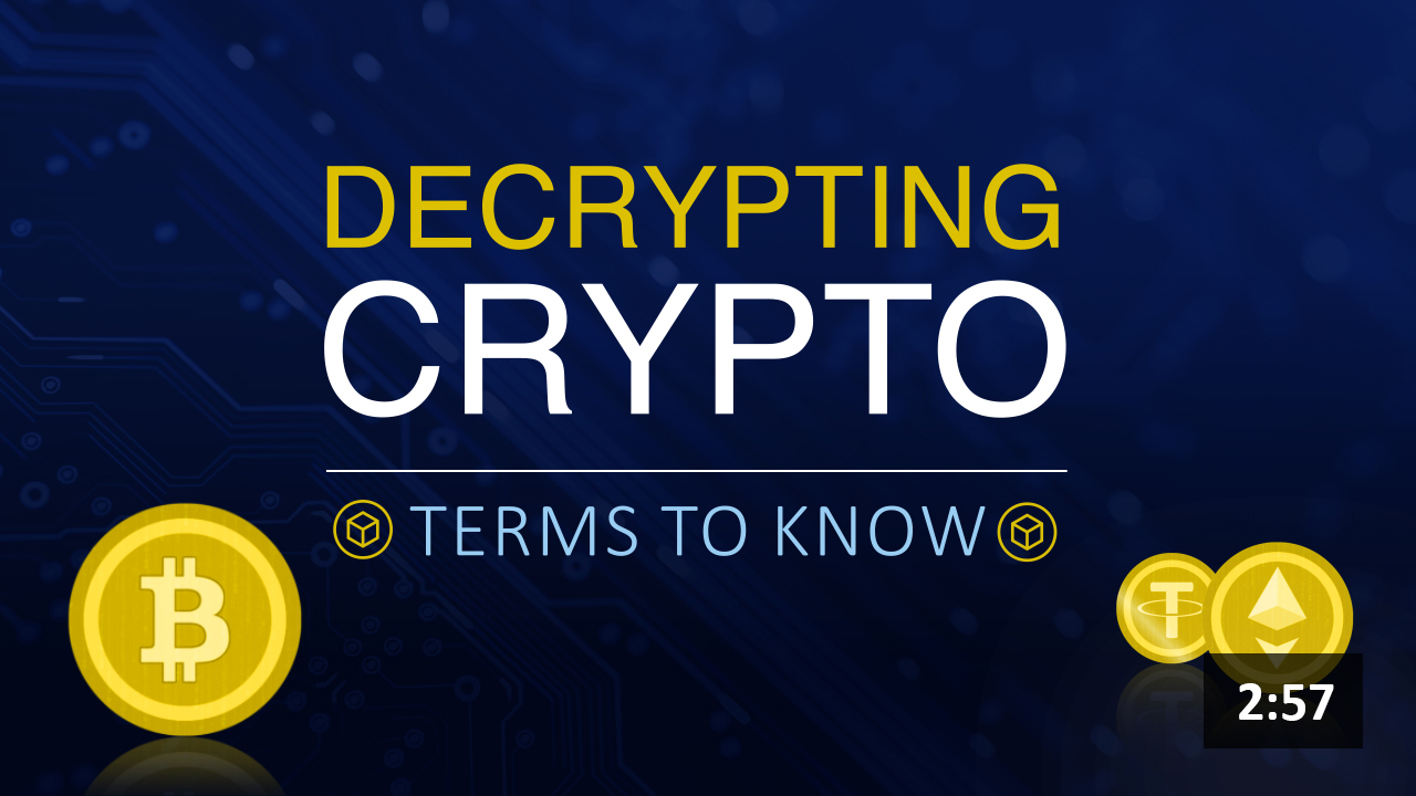 Decrypting Crypto: Terms to Know 