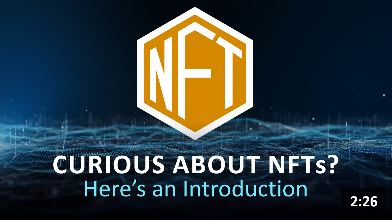 Curious About NFTs? Here's an Introduction