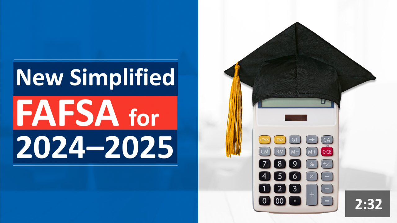 New Simplified FAFSA for 2024-2025