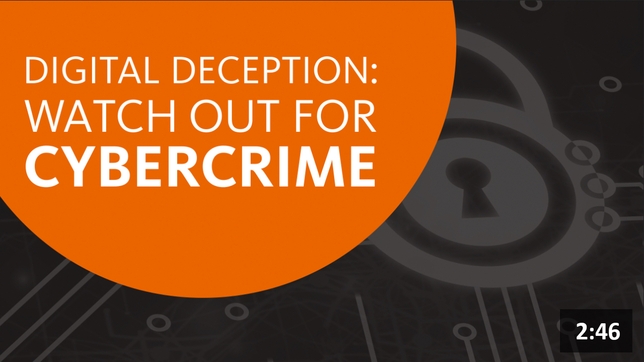 Digital Deception: Watch Out for Cybercrime